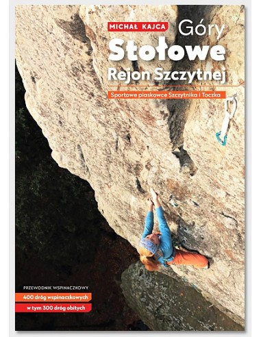 Climbing guidebook Góry Stołowe Rejon Szczytnej